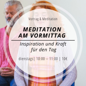 Meditation am Vormittag