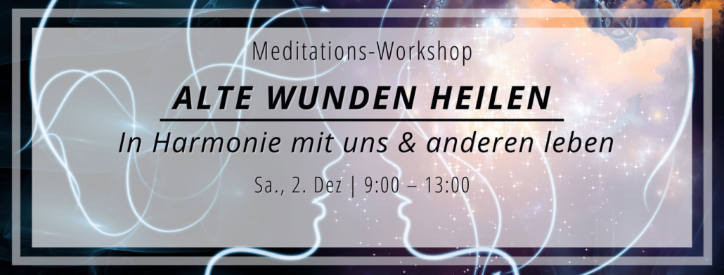 Alte Wunden heilen
