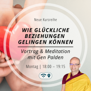 Wie glückliche Beziehungen gelingen können - Meditation
