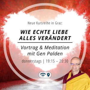 Meditieren in Graz - echte Liebe