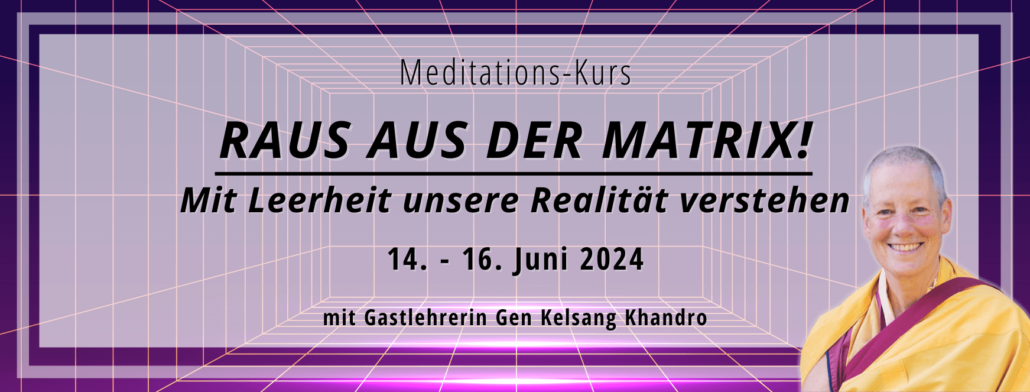 Raus aus der Matrix - Meditationskurs