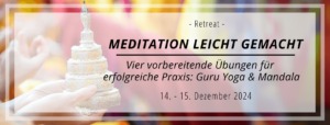 Vier vorbereitende Übungen für Meditation