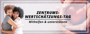 Zentrums-Wertschätzungs-Tag