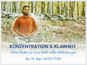 Konzentration und Klarheit - Meditation