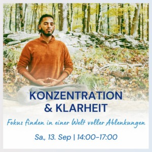 Konzentration und Klarheit - Meditation