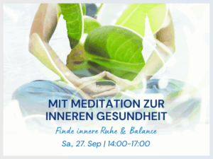 Meditation zur inneren Gesundheit