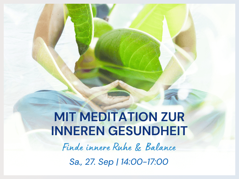 Meditation zur inneren Gesundheit