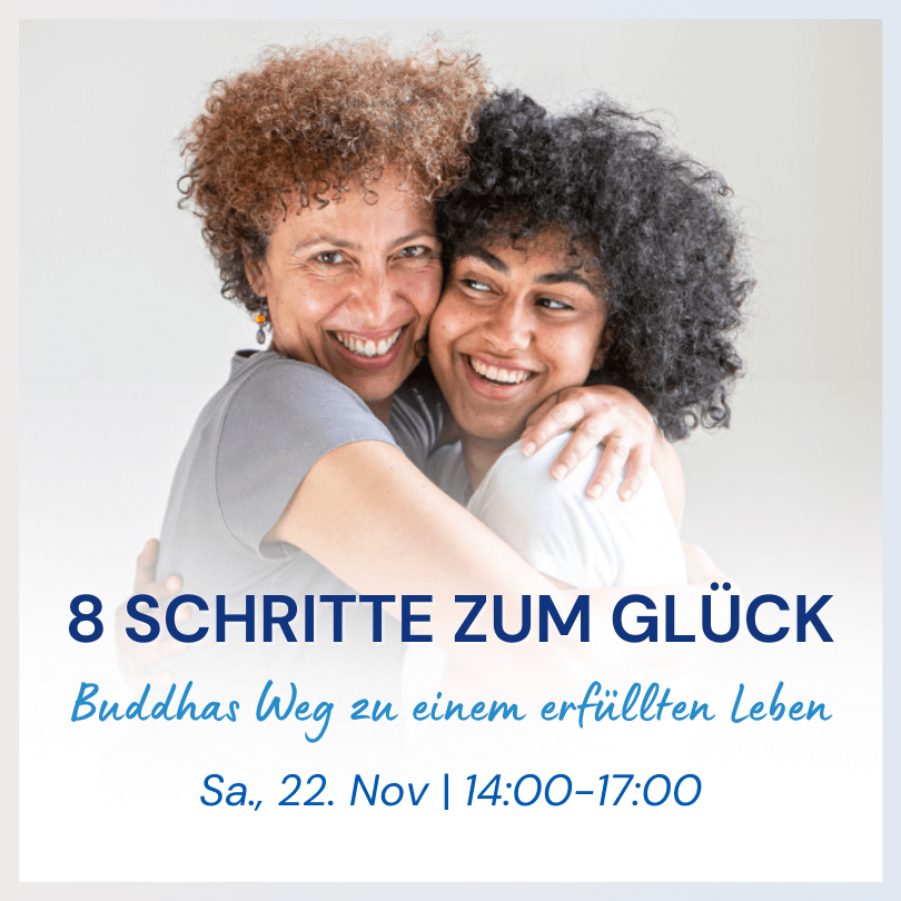 Acht Schritte zum Glück - Buddhas Weg zu einem erfüllten Leben
