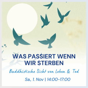 Buddhistische Sicht auf Leben und Tod