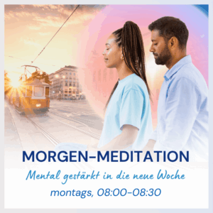 Morgen-Meditation