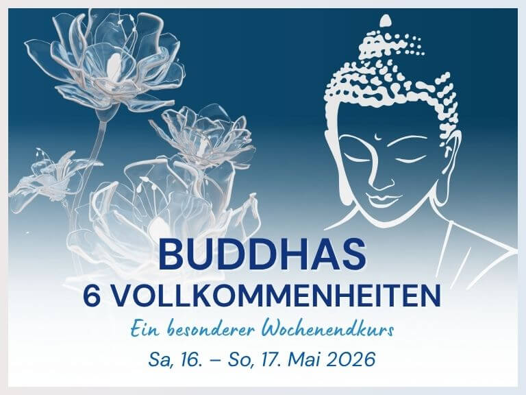 Buddhas sechs Vollkommenheiten